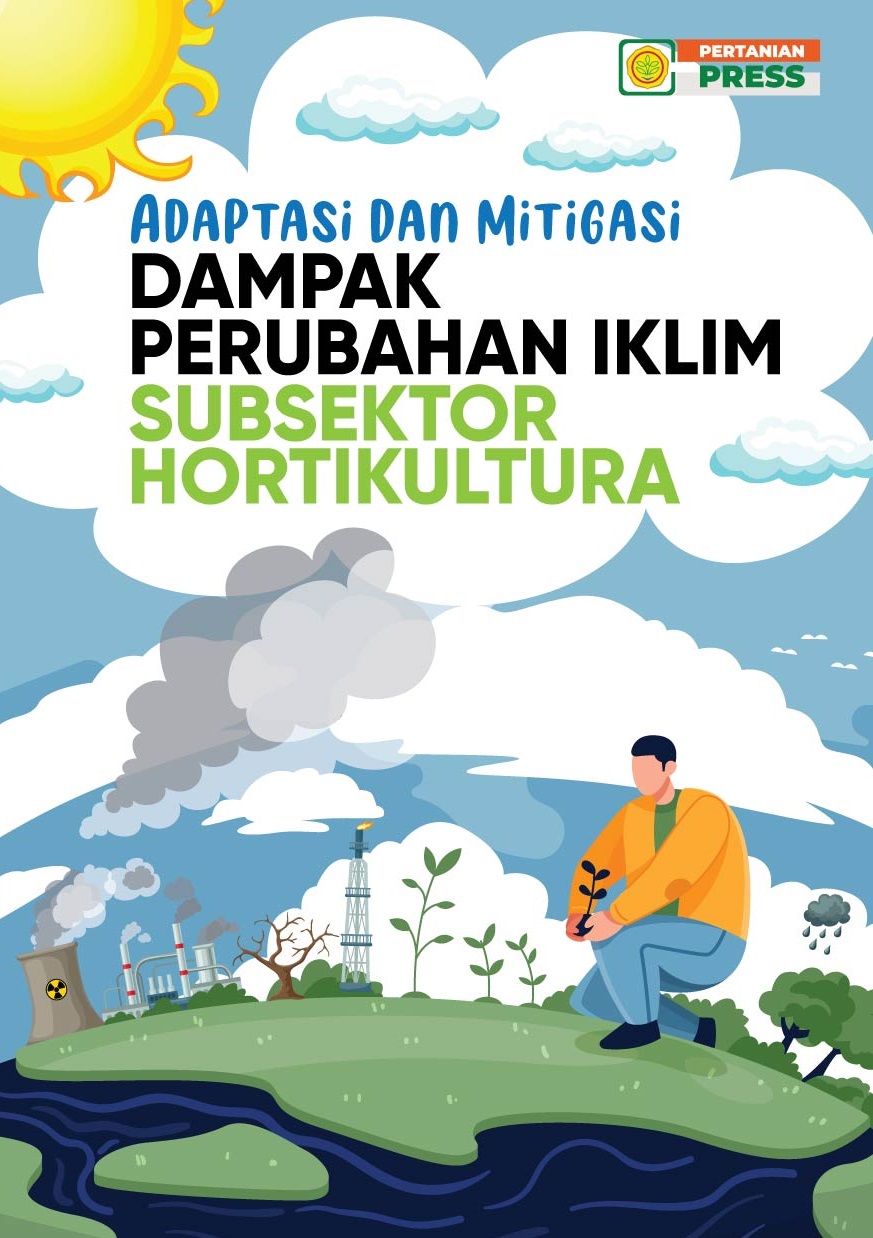 Adaptasi dan Mitigasi Dampak Perubahan Iklim Subsektor Hortikultura