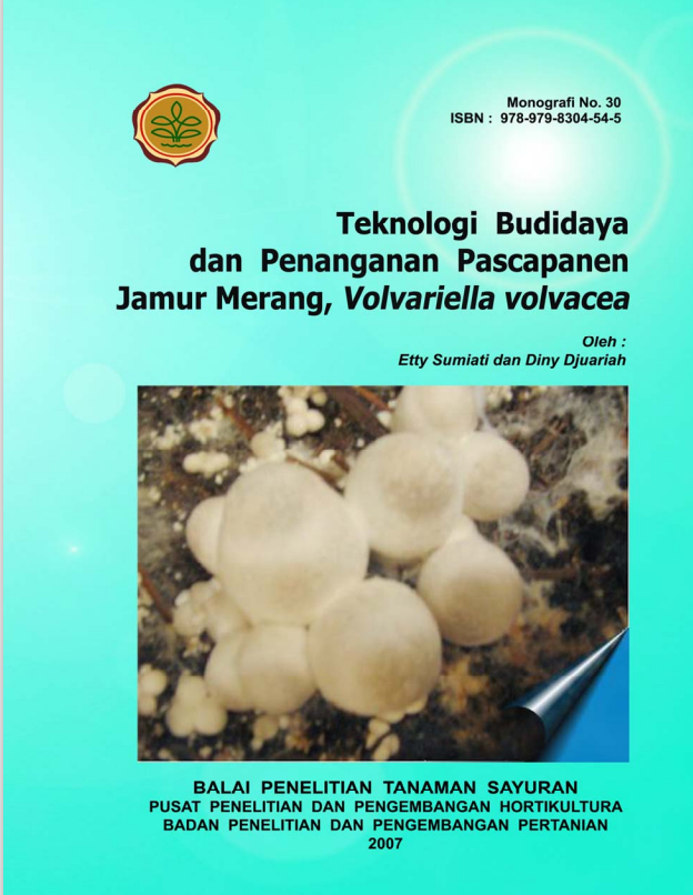 Teknologi Budidaya Dan Penanganan Pascapanen Jamur Merang Volvariella